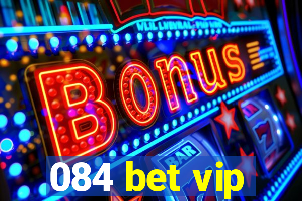 084 bet vip